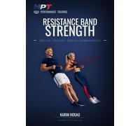 Resistance Band Strength After 40: Build Real Strength, Fix Your Posture and Protect Your Joints - With One Resistance Band