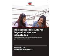 Résistance des cultures légumineuses aux nématodes: Identification des sources de résistance chez les populations de nématodes