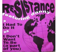 Resistance feat. Danny - I had to do it [VINYL]