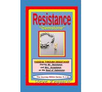 Resistance - "Gemstone": The Journey Within Series Vol. #9 of 13.