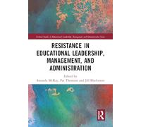 Resistance in Educational Leadership, Management, and Administration