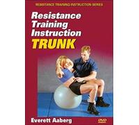 Resistance Training Instruction DVD: Trunk [2007]
