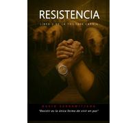 RESISTENCIA: Novela 2 de la trilogia carnia.