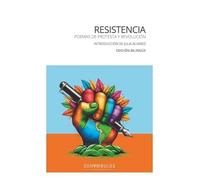 RESISTENCIA: POEMAS DE PROTESTA Y REVOLUCIÓN: 49