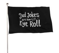 Resistente Ai Raggi Uv Striscione Da Giardino Dad Jokes Are How Eye Roll Bandiera Da Esterno Colore Vivido Bandiera Pirati Per Giardino, Cortile, Camion, 3X5 Ft