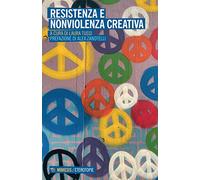 Resistenza e nonviolenza creativa