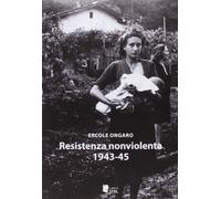 Resistenza nonviolenta 1943-1945