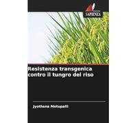 Resistenza transgenica contro il tungro del riso