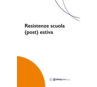 Resistenze scuola (post) estiva - Aquilanti Andrea, Coccia Maurizio, De Le...
