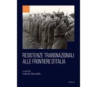 Resistenze transnazionali alle frontiere d’Italia