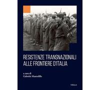Resistenze transnazionali alle frontiere d’Italia
