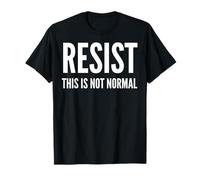 Resistere a Questo Non è Normale - Attivista Maglietta