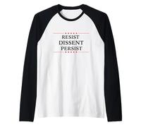 resistere al dissenso persistere donne femministe protestare uguali diritti Maglia con Maniche Raglan