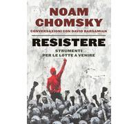 Resistere - Chomsky Noam, Barsamian David