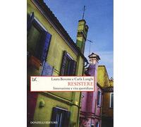 Resistere. Innovazione e vita quotidiana