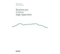 Resistere per il futuro degli Appennini