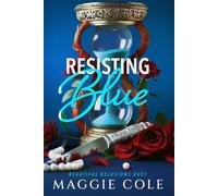 Resisting Blue: A Stalker. A Therapist. A Morally Gray Romance.: 1