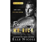 Resisting Mr. Rich: Ein Brothers Best Friend-Liebesroman: 8