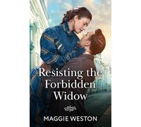 Resisting The Forbidden Widow: A new Victorian romance perfect for fans of forbidden love and workplace romances in 2025!: Book 3
