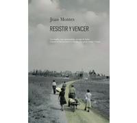 Resistir y vencer