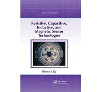 Resistive, Capacitive, Inductive, and Magnetic Sensor Technologies