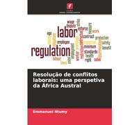 Resolução de conflitos laborais: uma perspetiva da África Austral