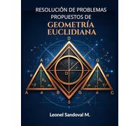 RESOLUCIÓN DE PROBLEMAS PROPUESTOS DE GEOMETRÍA EUCLIDIANA