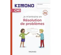 Résolution de problèmes CM1 Kimono: Cahier de l'élève
