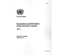 Resolutions and Decisions of the Security Council 2018 (Tascabile)