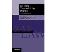 Resolving Transfer Pricing Disputes: A Global Analysis
