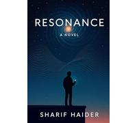 RESONANCE: A Mind-Bending Sci-Fi Thriller