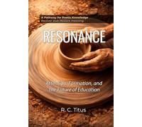 Resonance: Attention, Formation, and the Future of Education