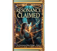 Resonance Claimed: A Spicy Shadow Daddy Dragon Bond College Romantasy