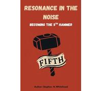 Resonance in the Noise: becoming the 5th Hammer