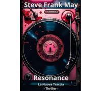 Resonance: La Nuova Traccia
