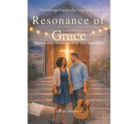 Resonance of Grace: When Broken Harmonies Find Their Way Home