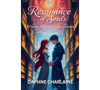 Resonance of Souls: A Fantasy Romance of Cosmic Secrets