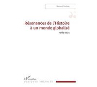 Résonances de l’Histoire à un monde globalisé 1989-2024