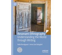 Etnografisk Tekst. Om at Forstå Verden Gennem Skrift: Understanding the World Through Writing