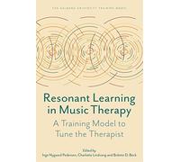 Resonant Learning in Music Therapy: A Training Model to Tune the Therapist