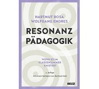 Resonanzpädagogik: Wenn es im Klassenzimmer knistert