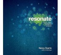 Resonate: Present Visual Stories That Transform Audiences