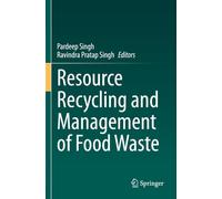 Resource Recycling and Management of Food Waste