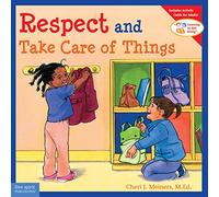 Respect and Take Care of Things