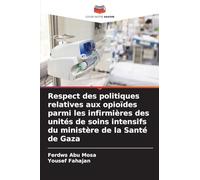 Respect des politiques relatives aux opioïdes parmi les infirmières des unités de soins intensifs du ministère de la Santé de Gaza