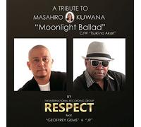 RESPECT FEATURING GEOFFREY GEMS & J9 - KUWANA MASAHIRO TRIBUTE TSUKI