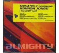Respect Ft Hannah Jones - What I Am [Import]