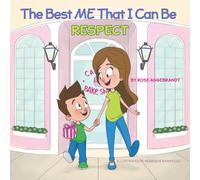 Respect - The Best Me That I Can Be