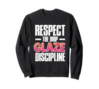 Respect The Drip Glaze Discipline Felpa