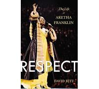 respect the life of aretha franklin